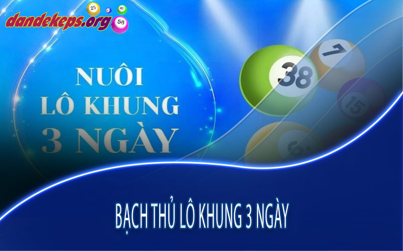 Soi cầu bạch thủ lô khung 3 ngày theo giấc mơ