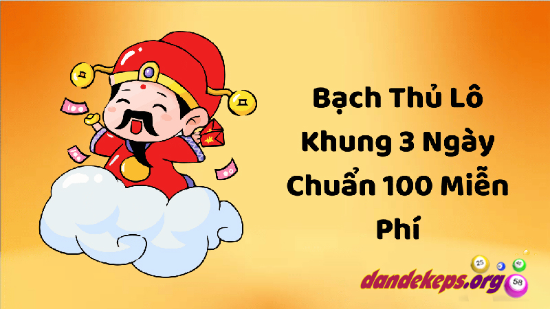 Tỷ lệ vào tiền bạch thủ lô khung 3 ngày phổ biến