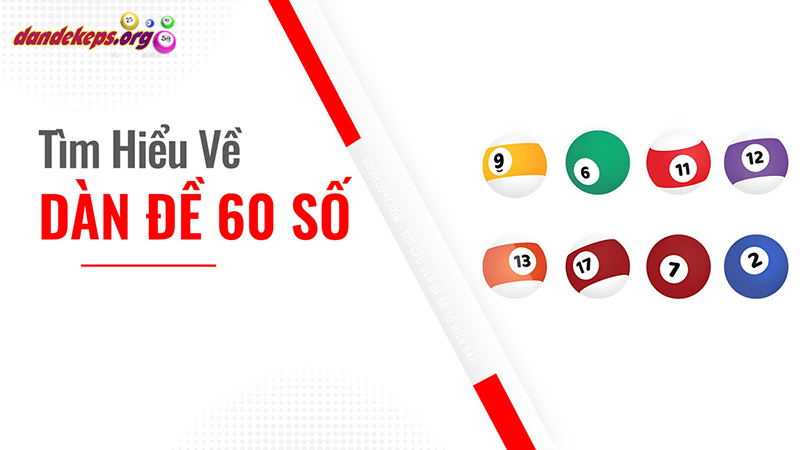 Nâng Cao Tỷ Lệ Trúng Lớn Với Chiến Thuật Dàn Đề 60 Số