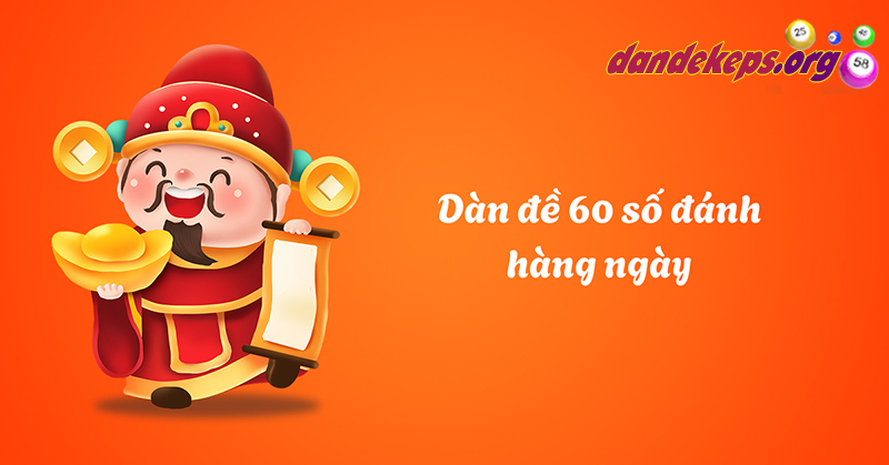 dàn đề 60 số đánh hàng ngày bất bại